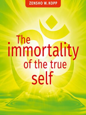 cover image of The immortality of the true self